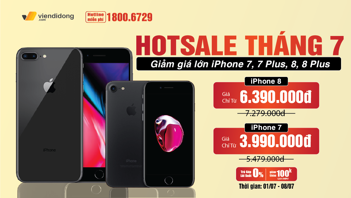 HOT SALE THÁNG 7 – Giảm giá lớn cho các dòng “TÁO” thế hệ 7 và 8