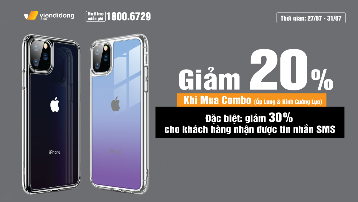 Giảm ngay 20% khi mua COMBO (Ốp lưng và Kính cường lực), đặc biệt GIẢM 30% dành cho khách hàng nhận được tin nhắn khuyến mãi qua SMS