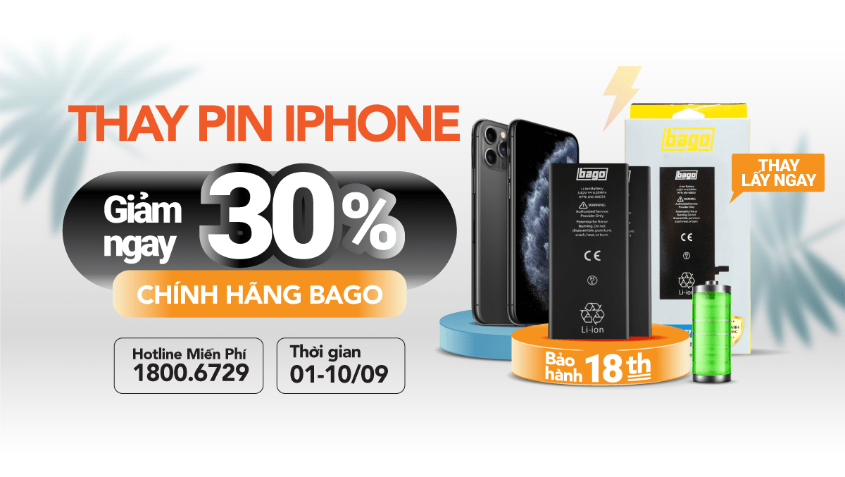 Ưu đãi dịch vụ hấp dẫn – Giảm đến 30% khi thay pin iPhone, iPad chính hãng Bago, chỉ còn từ 140k