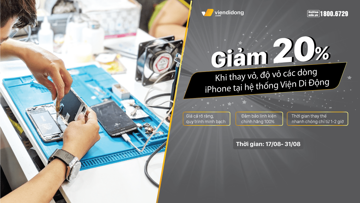 Ưu đãi tháng 8, GIẢM ĐẾN 20% khi THAY VỎ – ĐỘ VỎ iPhone tại Viện Di Động