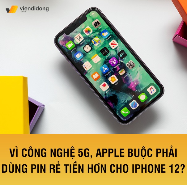 Tin đồn iphone 12 dùng pin rẻ tiền