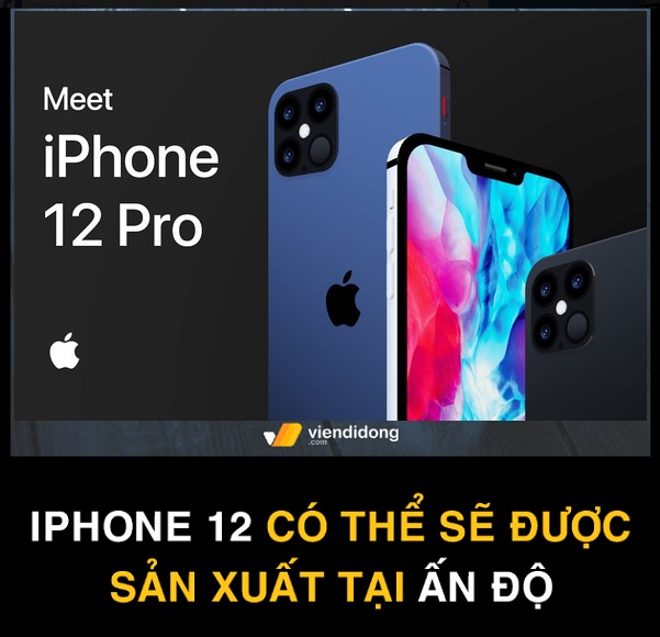 Tin đồn iphone 12 sẽ được sản xuất tại Ấn Độ